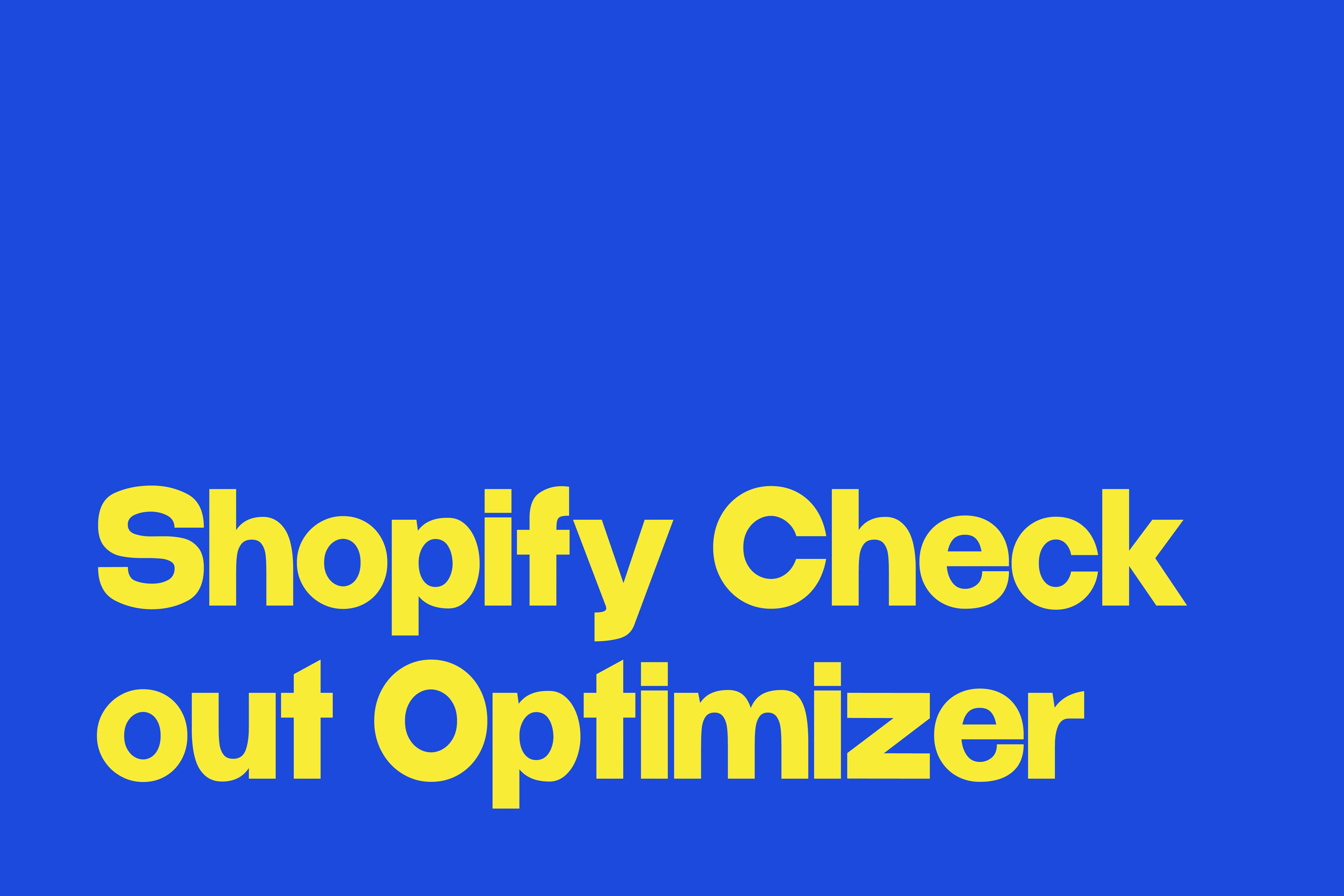 Shopify Checkout Optimizer