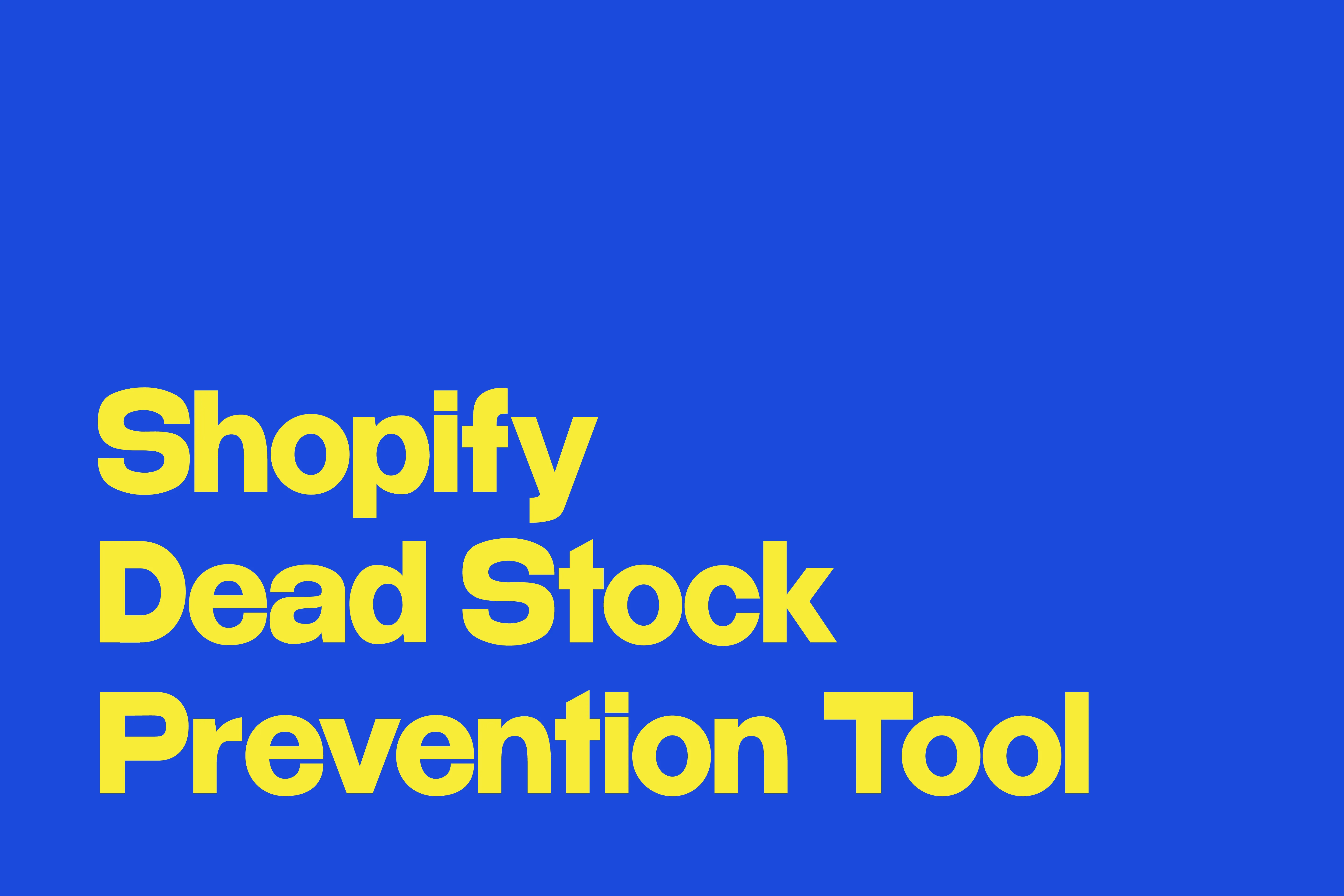 Shopify Dead Stock Prevention Tool