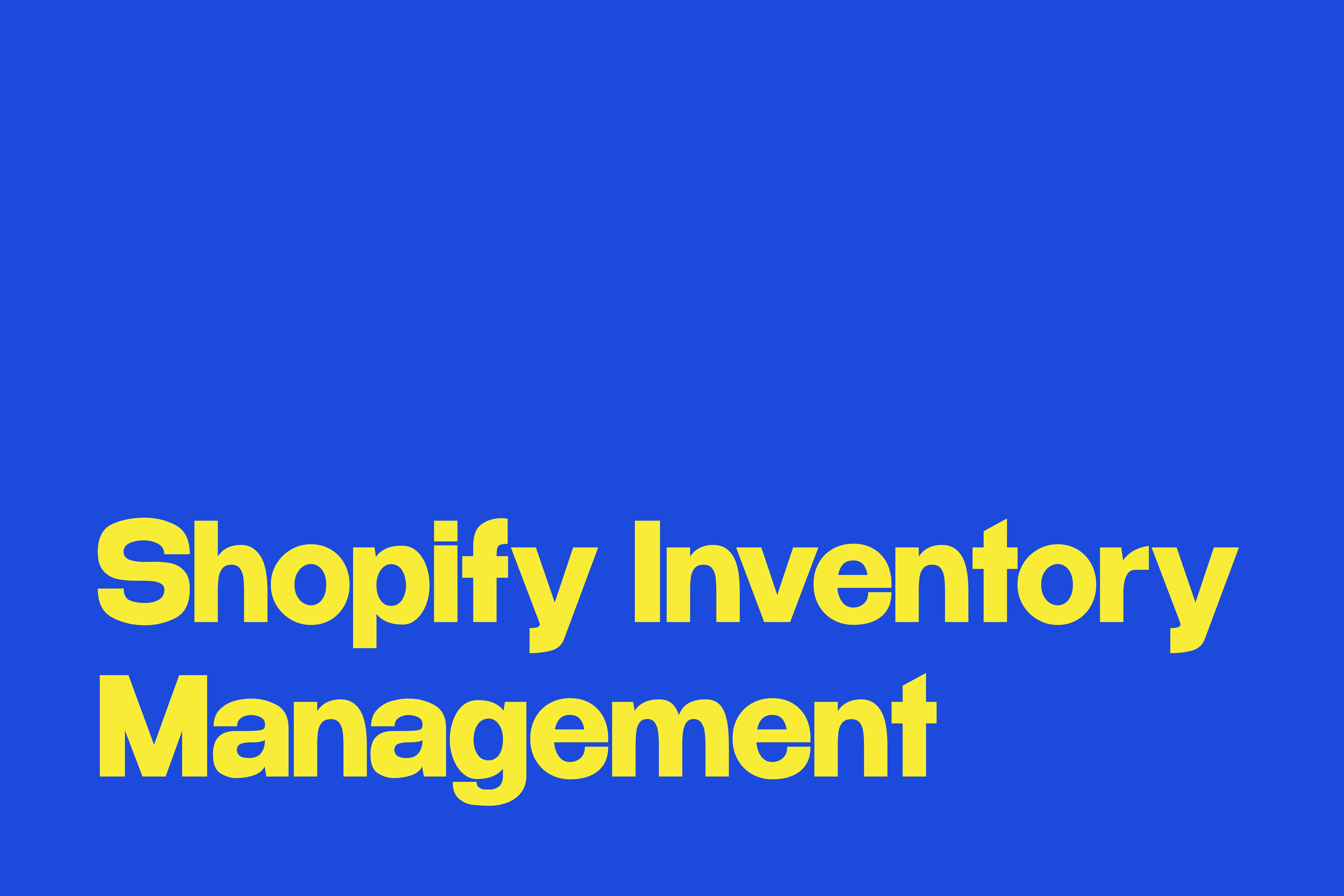 Shopify Inventory Management